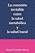 La conexión invisible entre la salud metabólica y la salud bucal (Spanish Edition)