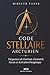 Code Stellaire Arcturien: Fréquences de Guérison, Géométrie Sacrée et Activation Énergétique (French Edition)