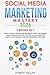 Social Media Marketing Mastery 2026:3 BOOKS IN 1-How to Build a Brand and Become an Expert Influencer Using Facebook, Twitter, Youtube & Instagram-Top Digital Networking & Personal Branding Strategies