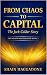 From Chaos to Capital: The ...