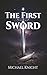 The First Sword