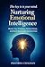 Nurturing Emotional Intelligence : Master Your Emotions, Reduce Stress, and Build Meaningful Relationships