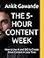 THE 5-HOUR CONTENT WEEK: How to Use AI and SEO to Create Great Content in Less Time