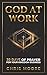 God at Work: 30 Days of Pra...