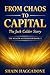 From Chaos to Capital: The Jack Calder Story: The Wealth Accelerator Book 3 (The Wealth Accelerator Series)