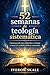 52 semanas de teología sistemática: Construyendo una sólida base cristiana a través de verdades bíblicas semanales. (Spanish Edition)