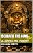 Beneath the Guns : A Lodge ...