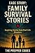 Family Survival Stories: Real Tales of Resilience, Courage, and Coming Through Emergencies Stronger