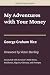 My Adventures with Your Mon...