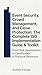 Event Security, Crowd Management, and Close Protection: The Complete ISO Implementation Guide & Toolkit: From Risk Assessment to Certification: A Practical Resource with Full Appendices