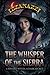 The Whisper of the Sierra: An evil witch, a dark secret