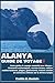ALANYA GUIDE DE VOYAGE: Votre guide de voyage essentiel pour Alanya : itinéraires authentiques, secrets locaux, culture méditerranéenne, plages, ... sur la Riviera turque (French Edition)