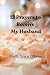 12 Prayers to Receive My Husband: A Scripture-Based Prayer Journey to Prepare Your Heart for Marriage, Aligning Your Heart with God’s Promise for Love ... Welcome the Husband God Has Prepared for You
