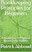 Bookkeeping Principles for Beginners by Patrick Abboud