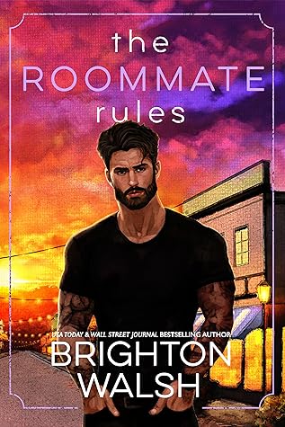 The Roommate Rules (The Steele Brothers of Starlight Cover, #4)