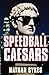SPEEDBALL CAESARS