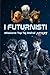 I Futurnisti: Missione: Top Taj Mahal (Italian Edition)