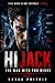 HIJACK: The Man With Two Minds: A Psychological Sci Fi Thriller About Mind Control, Identity Loss, and Hidden Intelligence (HIJACK Series)