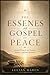 The Essenes Gospel of Peace: Ancient Wisdom for Healing, Balance, and Inner Renewal
