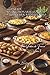100 patate rivoluzionarie: l'oro di Parmentier reinventato: Ratte, Charlotte, Bintje... ogni varietà svela i suoi segreti culinari. (SERIE VERDURE & ... di Francia" (10 volumi)) (Italian Edition)