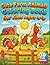 Cute Farm Animals Coloring Book: Adorable Farm Scenes with Big Simple Designs for Stress-Free Coloring Fun