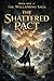 The Shattered Pact (The Wellspring Saga Book 1)