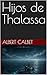 Hijos de Thalassa (Spanish Edition)