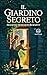 Il giardino segreto: Nuova traduzione italiana dall'edizione integrale in ebook – Frances Hodgson Burnett (Novelaris) (Italian Edition)