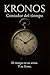 Kronos: Contador del tiempo (Spanish Edition)