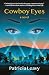 Cowboy Eyes by Patricia Leavy