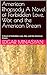 American Rhapsody A Novel of Forbidden Love, War, and the American Dream: A Novel of Forbidden Love, War, and the American Dream