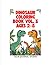 Dinosaur Coloring Book Vol. 3 for Toddlers Ages 2–5: Fun and Easy Dinosaur Coloring Pages