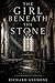 The Girl Beneath The Stone