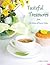 Tasteful Treasures: from the Kitchen of Dianne Wallace