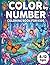 Color By Number Coloring Book for Kids Ages 8-12: Large Print Coloring Book with Animals, Gardens, Nature Patterns, and More Scenes - An Easy to ... for Ultimate Stress Relief and Creative Fun