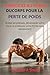 EXERCICES AU POIDS DU CORPS POUR LA PERTE DE POIDS: Brûlez les graisses, développez votre force et améliorez votre forme sans équipement (French Edition)