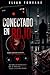 CONECTADO EN ROJO (Spanish Edition)
