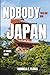 Nobody Told Me This About Japan: An Insider's Travel Guide on Culture, Food, Temples, Transport, and Day Trips from Tokyo, Kyoto, and Osaka.