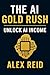 The AI Gold Rush: Unlock AI...