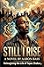 Still I Rise: Reimagining the Life of Tupac Shakur (Reimagining The Lives of Fallen Leaders)