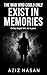 The Man Who Could Only Exist in Memories