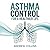 Asthma Control for a Healthier Life : Controlling asthma with ease