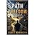 The Path to Freedom: What We Must Do to Restore our Freedom