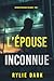 L’épouse inconnue (Un thriller psychologique d’Aria Brandt — tome 2) (French Edition)