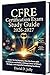 CFRE Certification Exam Study Guide 2026-2027: Master the Six Domains, Pass the Exam with Confidence, and Build a Lifelong Career of Ethical, Strategic, and Impactful Fundraising Excellence