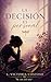La Decision es Personal: La gracia sobre otro no justifica mi desobediencia (Spanish Edition)