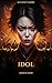 IDOL (My K-Pop Vampire Book 3)