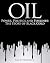 Oil: Power, Politics and Pipelines: The Story of Black Gold