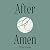 After Amen: 50 Days of Poetry and Prayer
