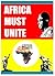 Africa Must Unite